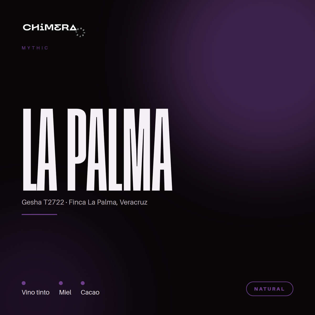 Chimera Mythic Gesha T2722 Finca La Palma — microlote natural de Tlacotepec de Mejía, Veracruz